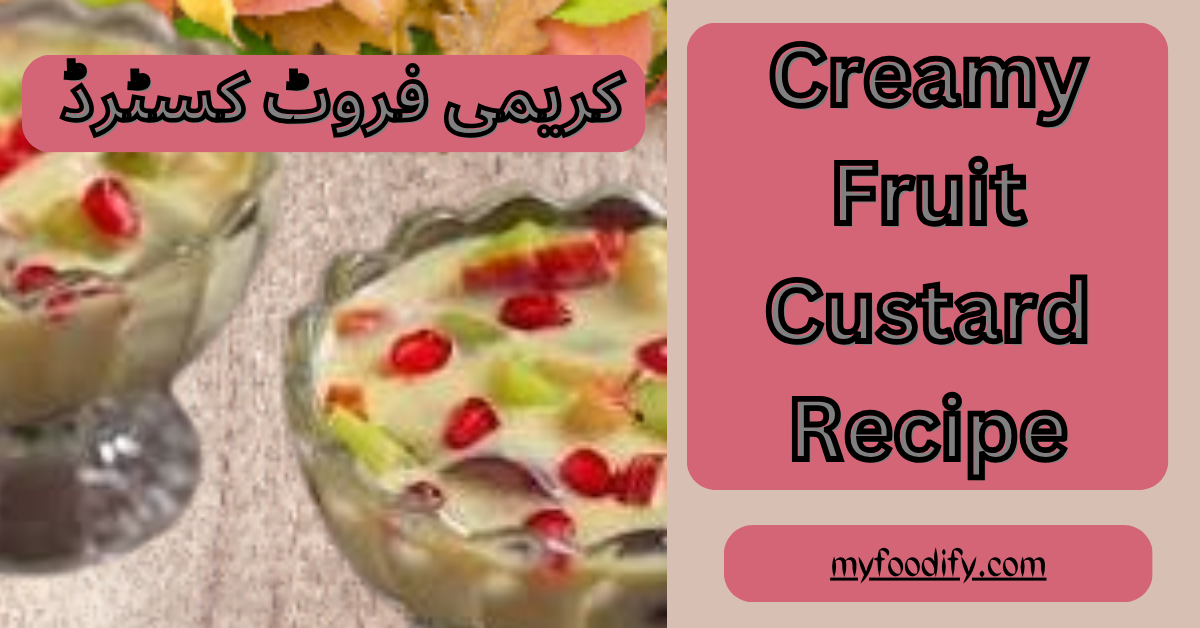 creamy fruit custard recipe