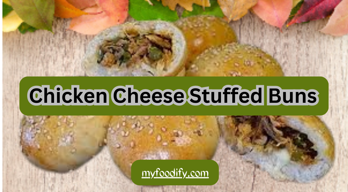 chicken Cheese Stuffed Buns